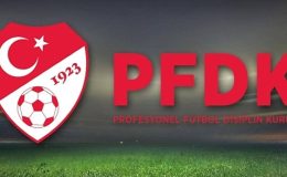 TFF, PFDK sevklerini açıkladı