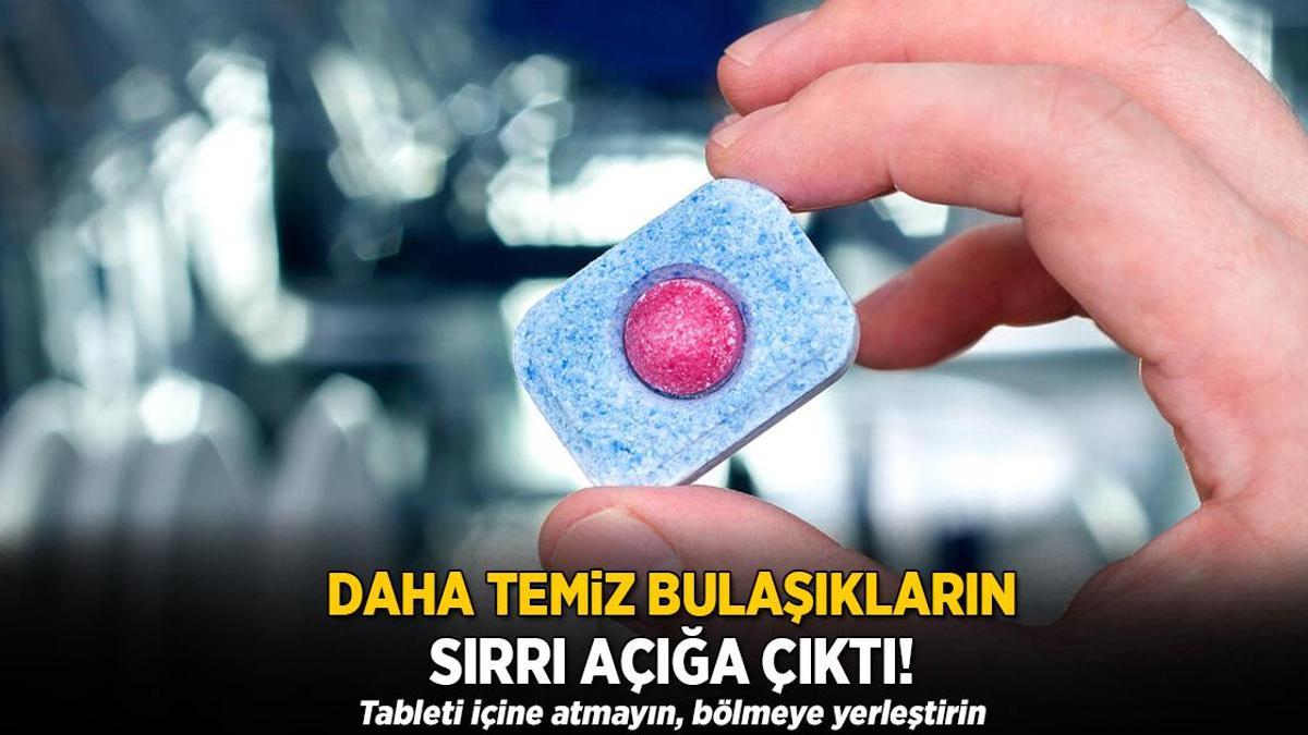 İçine atılırsa tasarruf bitiyor! Bulaşıkları makineden tertemiz çıkaran tablet tüyosu