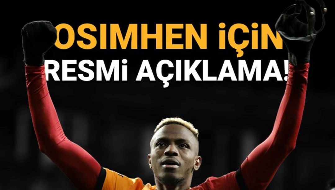 Galatasaray’dan Osimhen iÃ§in resmi aÃ§Ä±klama: “AyrÄ±lacaÄÄ± anlamÄ±na gelmiyor”