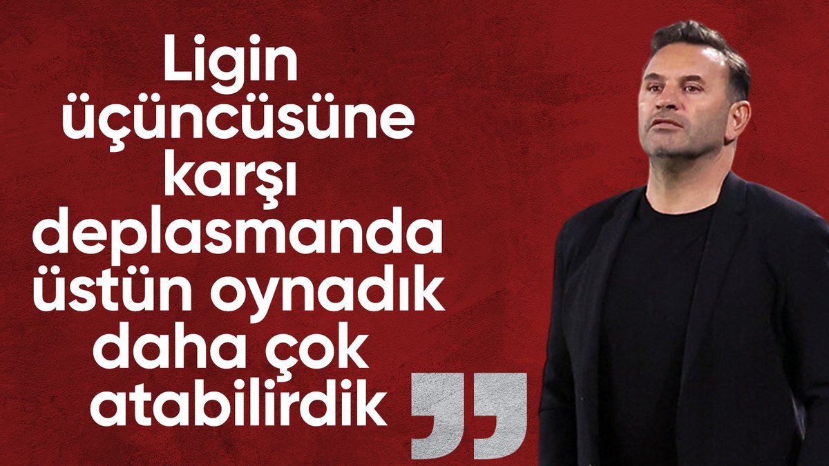 Okan Buruk: Biraz daha üretebilirdik